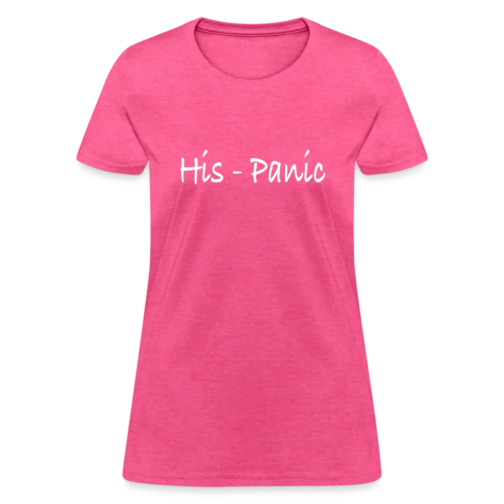 His - Panic Women's T-Shirt (Hispanic Women)