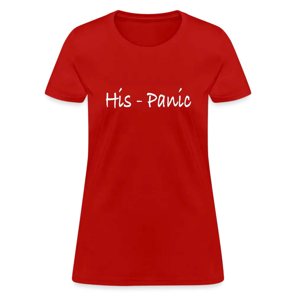 His - Panic Women's T-Shirt (Hispanic Women)