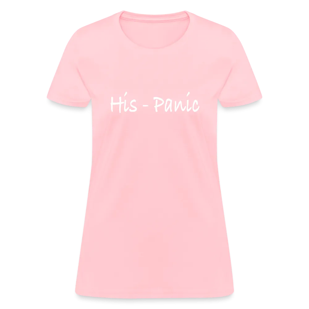 His - Panic Women's T-Shirt (Hispanic Women)