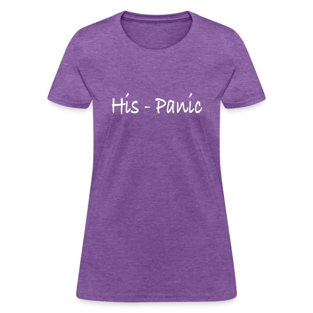 His - Panic Women's T-Shirt (Hispanic Women)