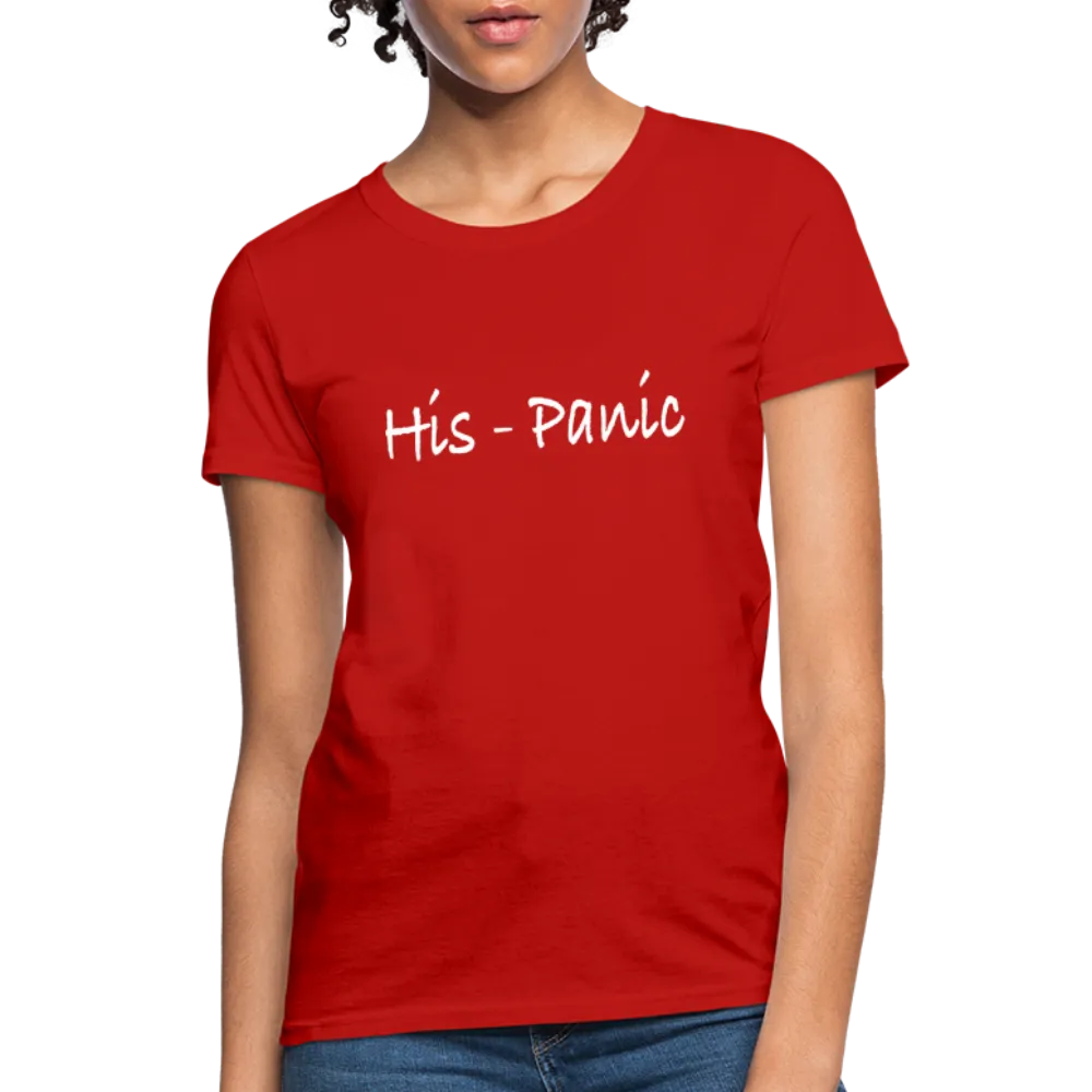 His - Panic Women's T-Shirt (Hispanic Women)