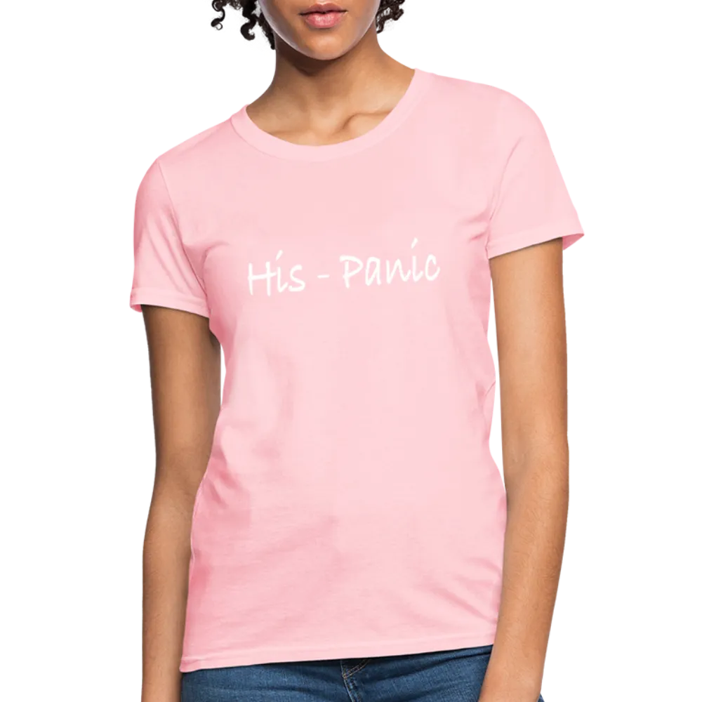 His - Panic Women's T-Shirt (Hispanic Women)