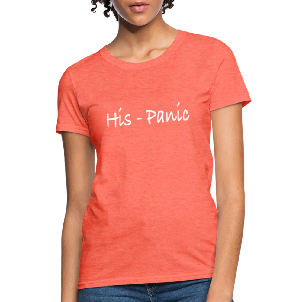 His - Panic Women's T-Shirt (Hispanic Women)