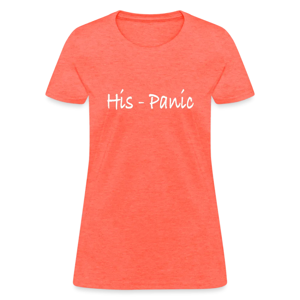 His - Panic Women's T-Shirt (Hispanic Women)